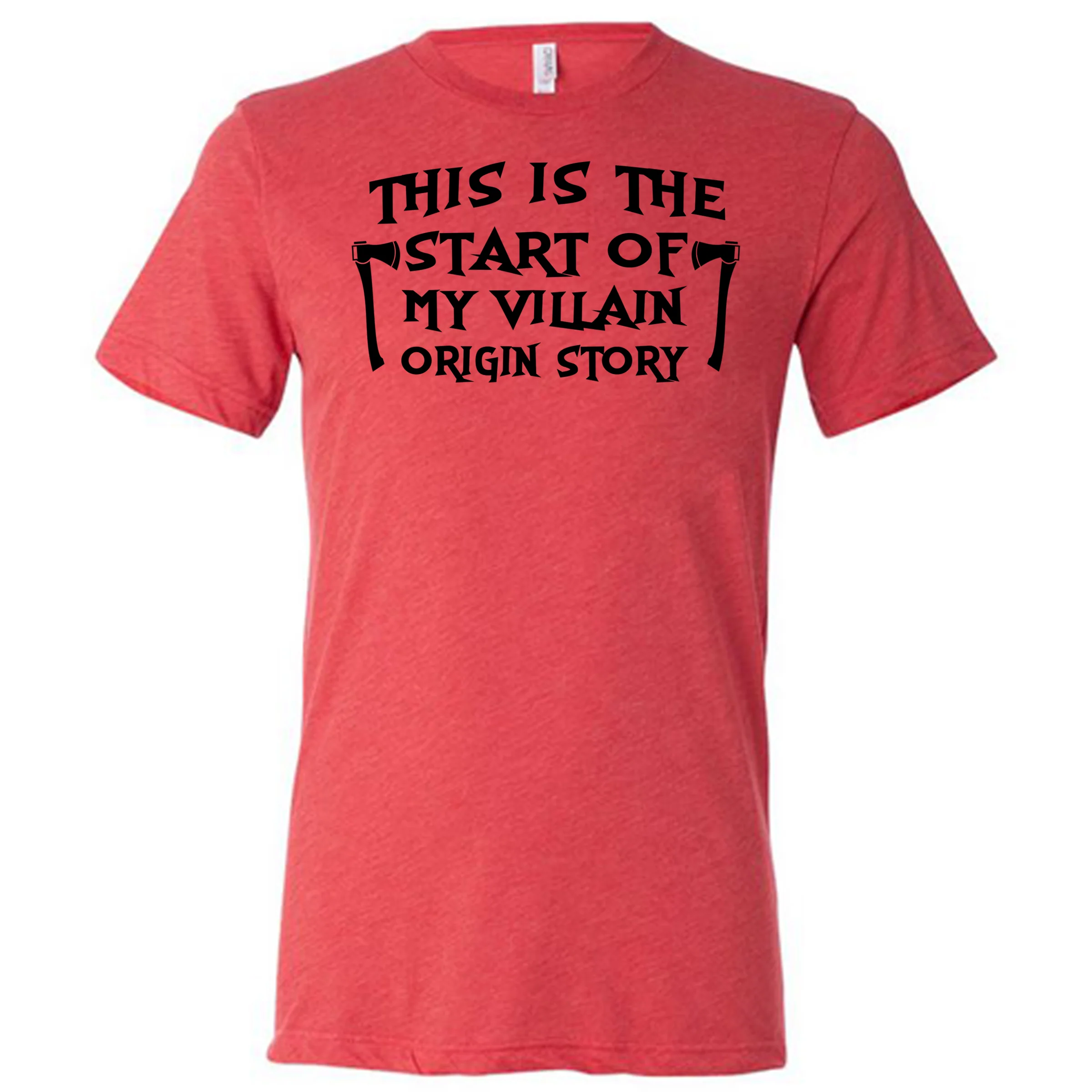 This Is The Start Of My Villain Origin Story Shirt Unisex - Image 3