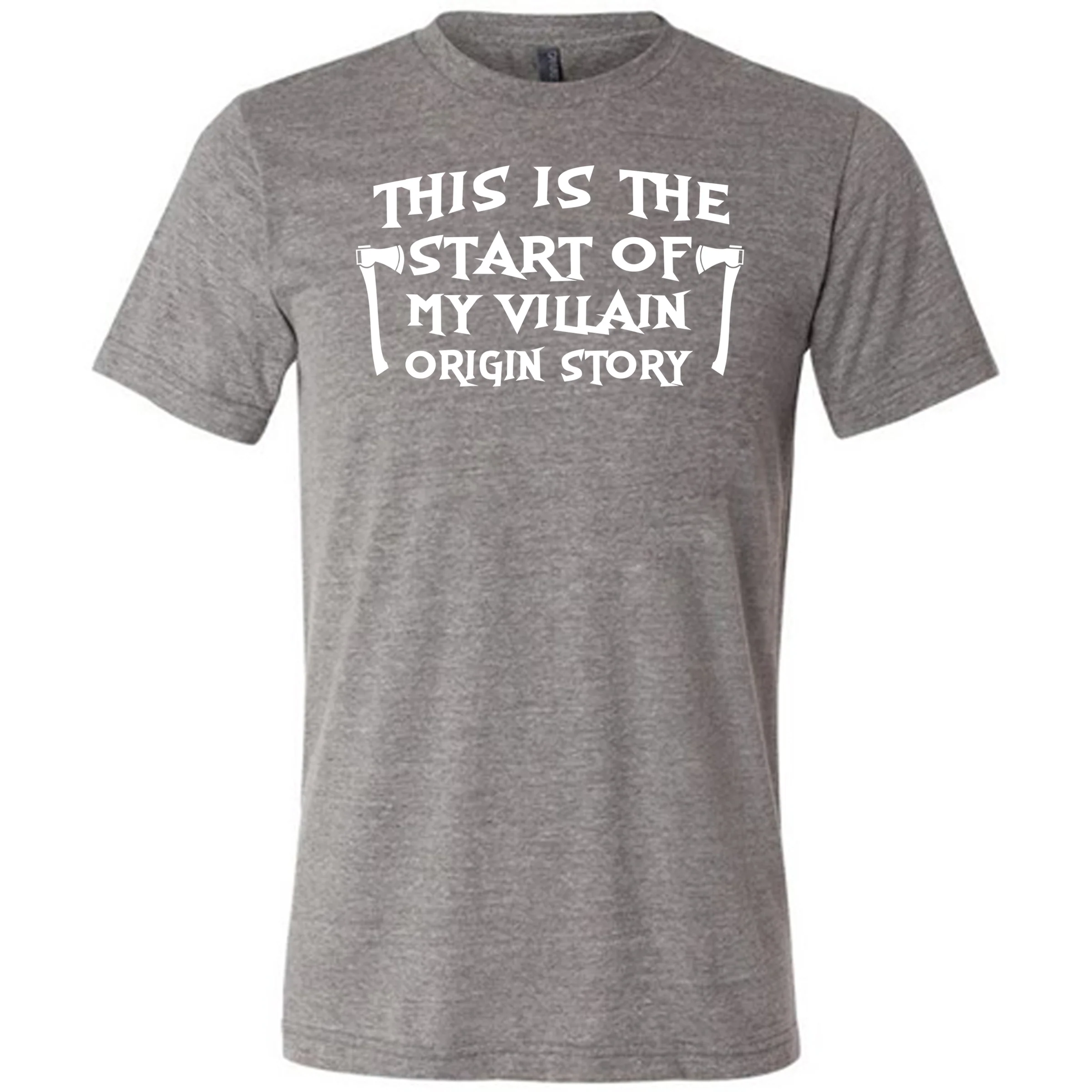 This Is The Start Of My Villain Origin Story Shirt Unisex - Image 5