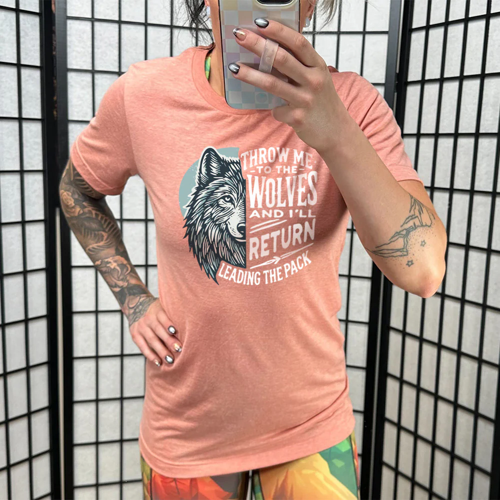 Throw Me To The Wolves And I'll Return Leading the Pack Shirt Unisex - Image 10
