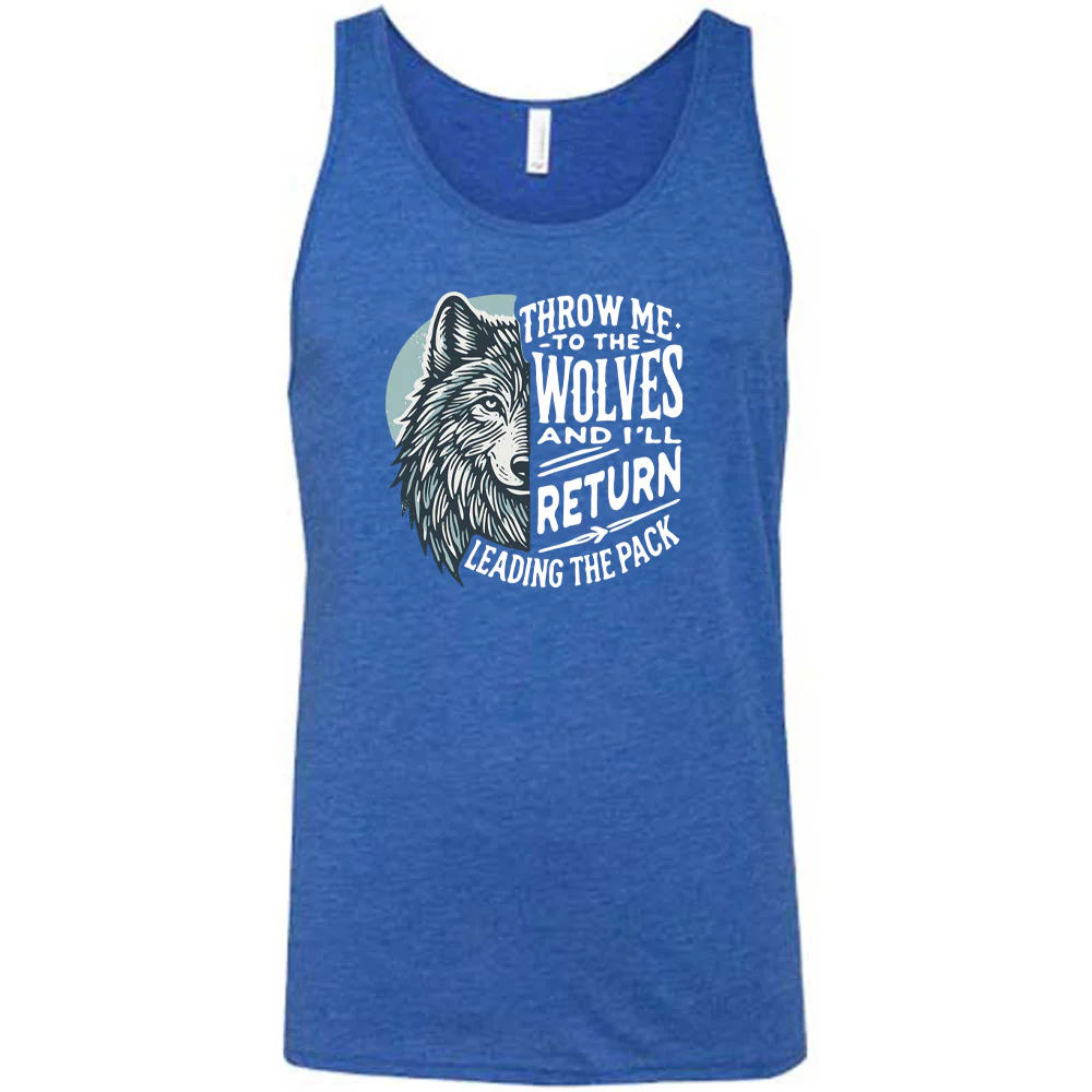 Throw Me To The Wolves And I'll Return Leading the Pack Shirt Unisex - Image 5