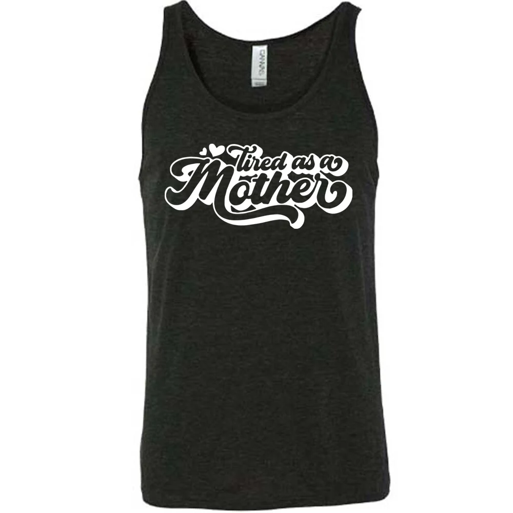 Tired as a Mother Shirt Unisex - Image 2