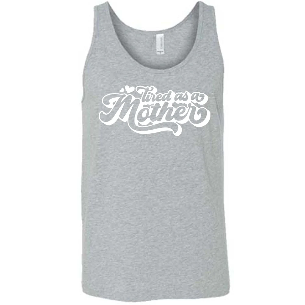 Tired as a Mother Shirt Unisex - Image 8