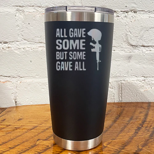 Tumbler | All Gave Some Some Gave All - Image 3