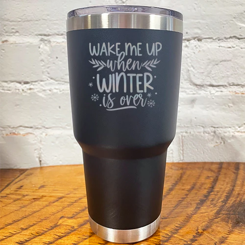 Tumbler | Wake Me Up When Winter Is Over - Image 10