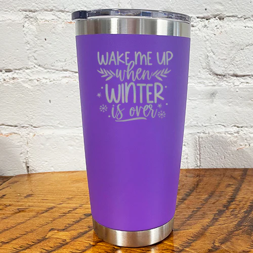 Tumbler | Wake Me Up When Winter Is Over - Image 7