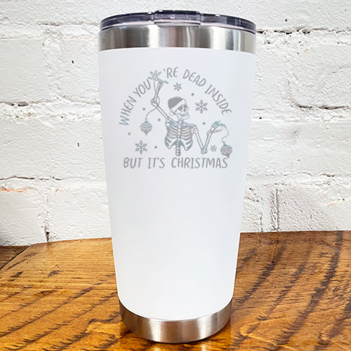 Tumbler | When You're Dead Inside But It's Christmas - Image 3