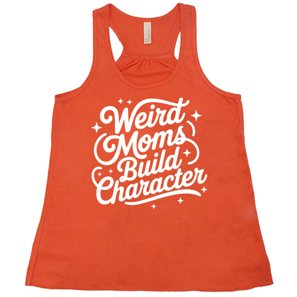 Weird Moms Build Character Shirt - Image 4