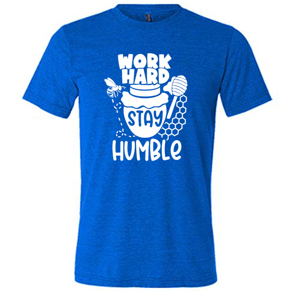 Work Hard Stay Humble Shirt Unisex - Image 3