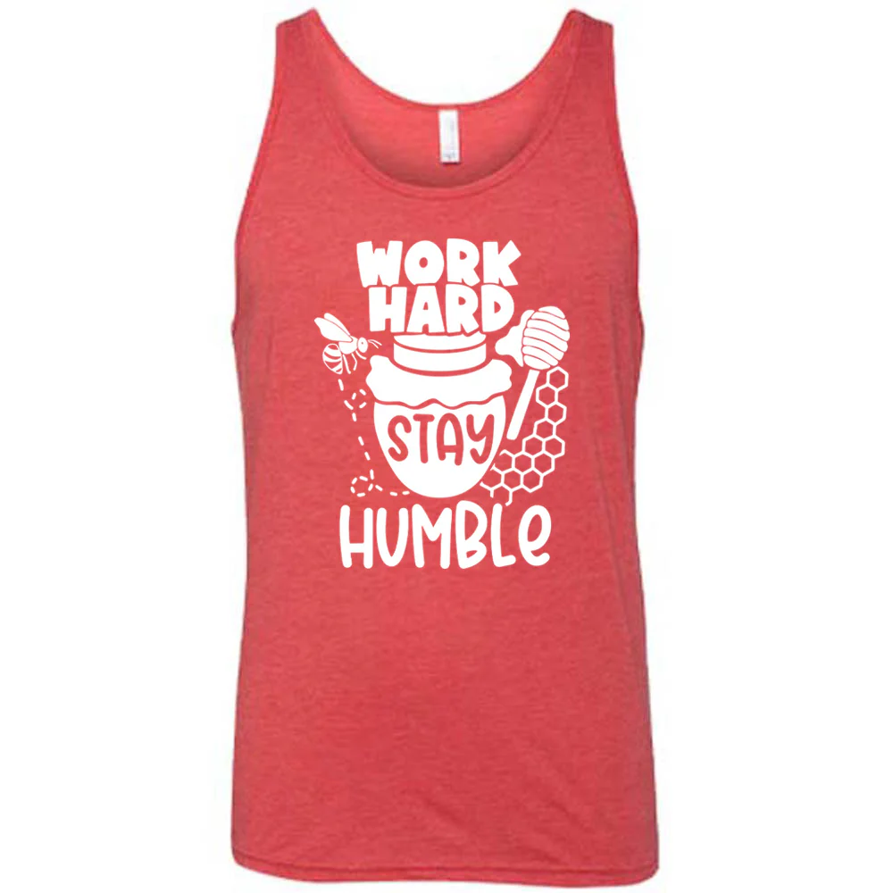 Work Hard Stay Humble Shirt Unisex - Image 6