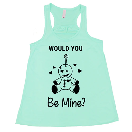 Would You Be Mine Shirt - Image 5