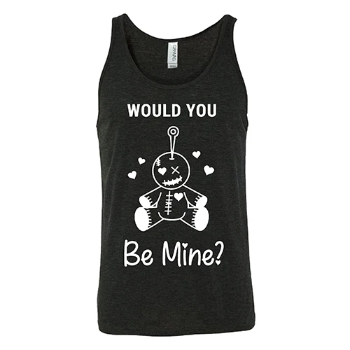 Would You Be Mine Unisex - Image 2