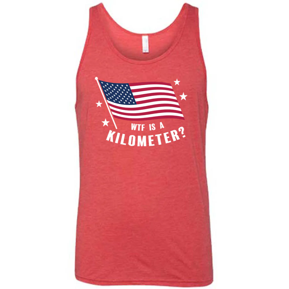 WTF Is A Kilometer? Shirt Unisex - Image 3