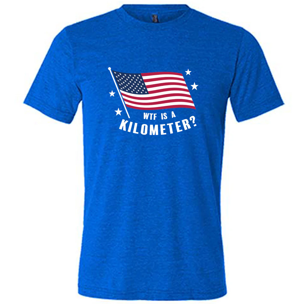 WTF Is A Kilometer? Shirt Unisex - Image 8