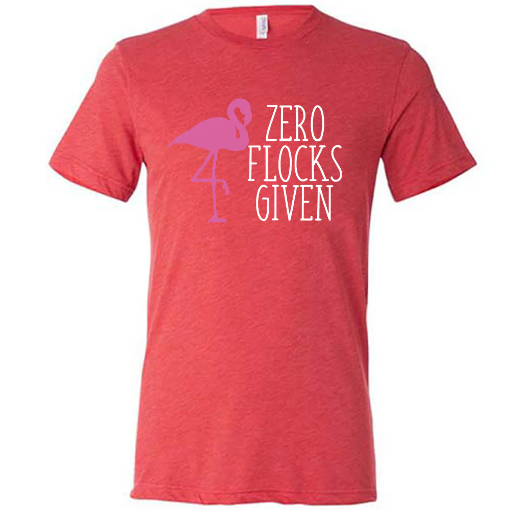 Zero Flocks Given Shirt Unisex - Image 5